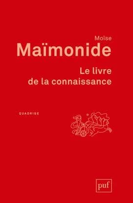 Le livre de la connaissance ([Nouvelle éd.]) Moïse Maïmonide ; traduit de l'hébreu et annoté par Valentin Nikiprowetsky et André Zaoui ; étude préliminaire de Salomon Pinès