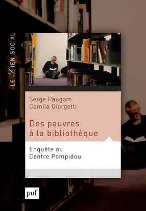 Des pauvres à la bibliothèque : enquête au Centre Pompidou : enquête au Centre Pompidou