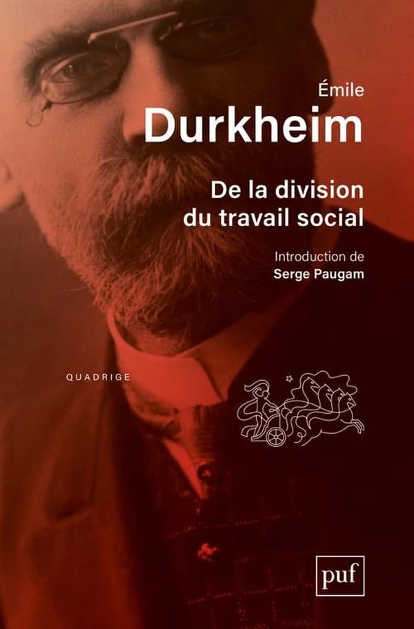 De la division du travail social: Introduction de Serge Paugam (Quadrige) (French Edition)