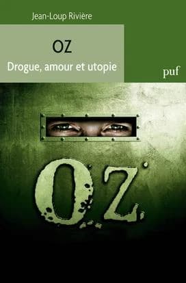 "Oz" : drogue, amour et utopie