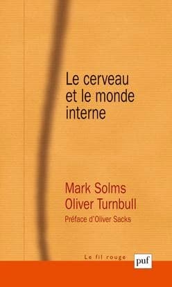 Le cerveau et le monde interne : une introduction à la neuro-psychologie