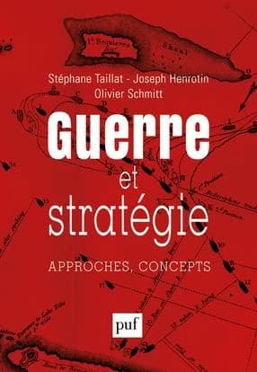Guerre et stratégie : approches, concepts