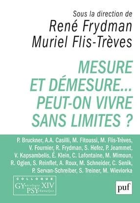 Mesure et démesure, peut-on vivre sans limites ?