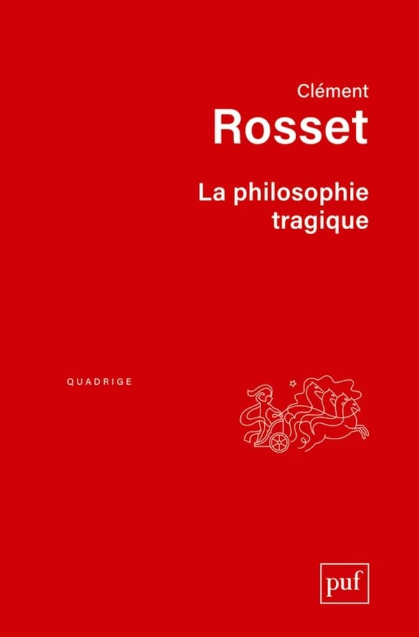 La philosophie tragique ([Nouvelle éd.]) Clément Rosset