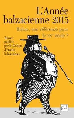 Revue l'Année balzacienne n.16 : Balzac, une référence pour le XXe siècle ? (édition 2015)