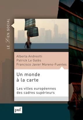 Un monde à la carte : villes et mobilités des cadres supérieurs européens