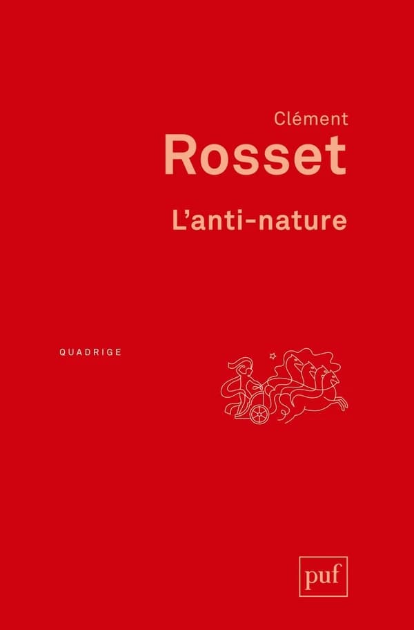 L'anti-nature : éléments pour une philosophie tragique (Nouvelle éd.) Clément Rosset