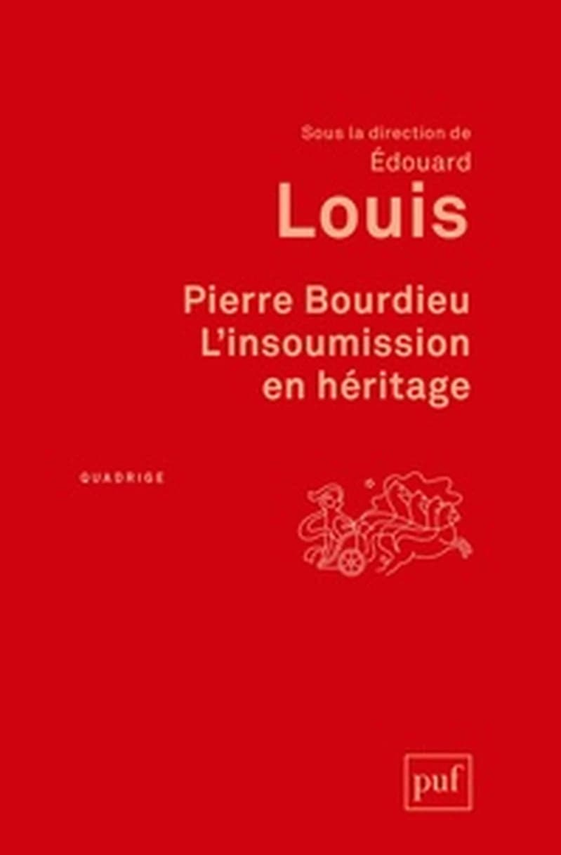 Pierre Bourdieu : L'insoumission en héritage