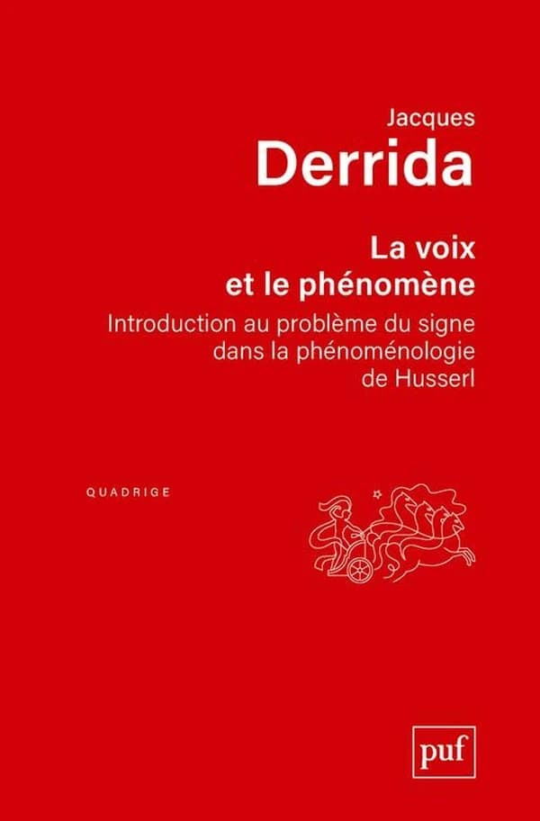 La voix et le phénomène : introduction au problème du signe dans la phénoménologie de Husserl (5e éd.) Jacques Derrida