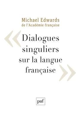 Dialogues singuliers sur la langue française
