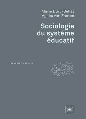Sociologie du système éducatif : les inégalités scolaires ([Nouvelle éd.]) sous la direction de Marie Duru-Bellat et Agnès van Zanten