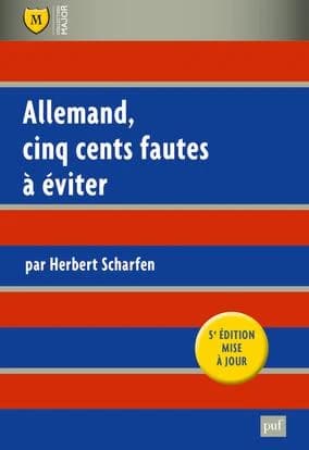Allemand, cinq cents fautes à éviter : avec exercices corrigés (5e éd. mise à jour) par Herbert Scharfen,... ; en collaboration avec Stéphane Radenac,...