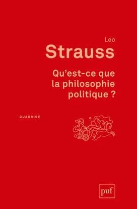 Qu'est-ce que la philosophie politique ? (2e éd.) Leo Strauss ; traduit de l'anglais par Olivier Sedeyn