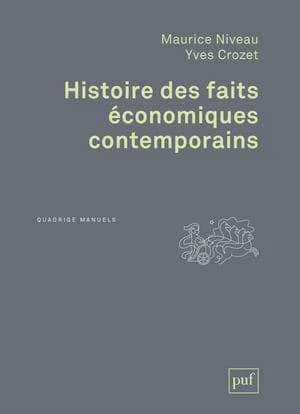 Histoire des faits économiques contemporains (4e éd.) Yves Crozet, [Maurice Niveau]