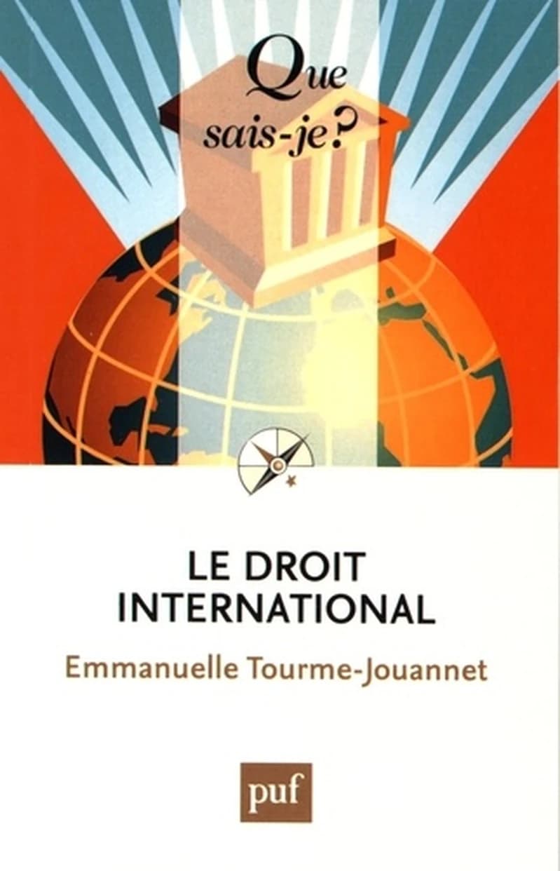 Le droit international (2e éd. mise à jour) Emmanuelle Tourme Jouannet
