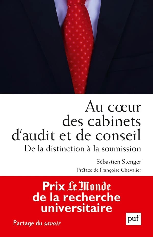 Au coeur des cabinets d'audit et de conseil: de la distinction à la soumission