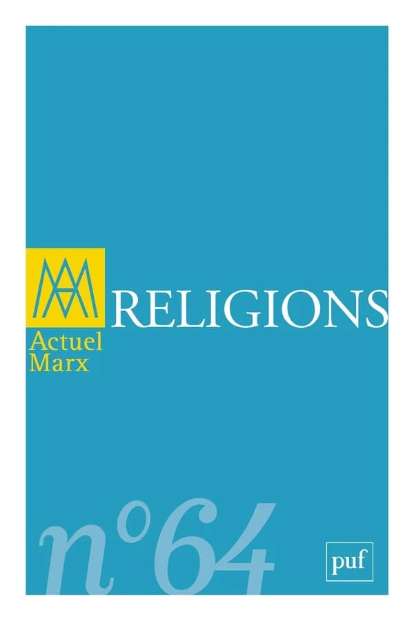 REVUE ACTUEL MARX n.64 ; où en est la critique marxiste de la religion ?