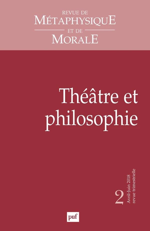 Revue de métaphysique et de morale n.2018-2 : théâtre et philosophie