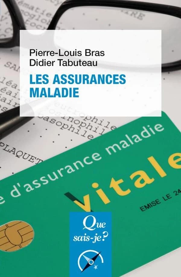 Les assurances maladie (2e éd. mise à jour) Pierre-Louis Bras, Didier Tabuteau