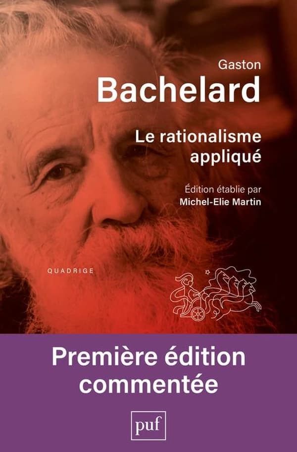 Le rationalisme appliqué ([Nouvelle éd.]) Gaston Bachelard ; édition établie par Michel-Elie Martin