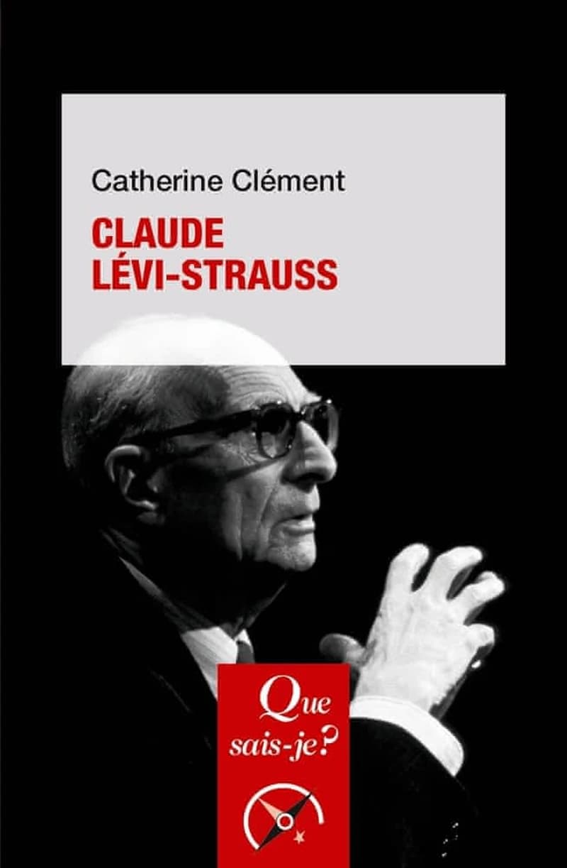 Claude Lévi-Strauss (6e éd. mise à jour) Catherine Clément