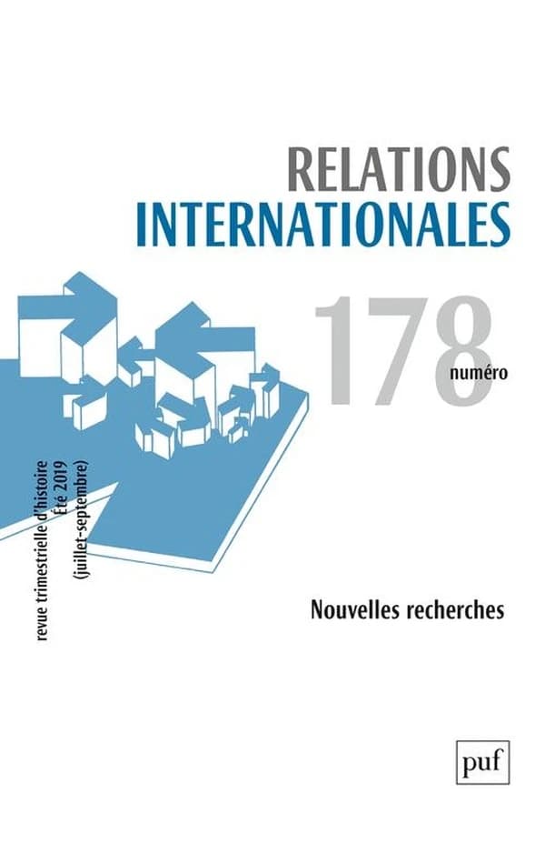 RELATIONS INTERNATIONALES n.178 : nouvelles recherches (édition 2019)