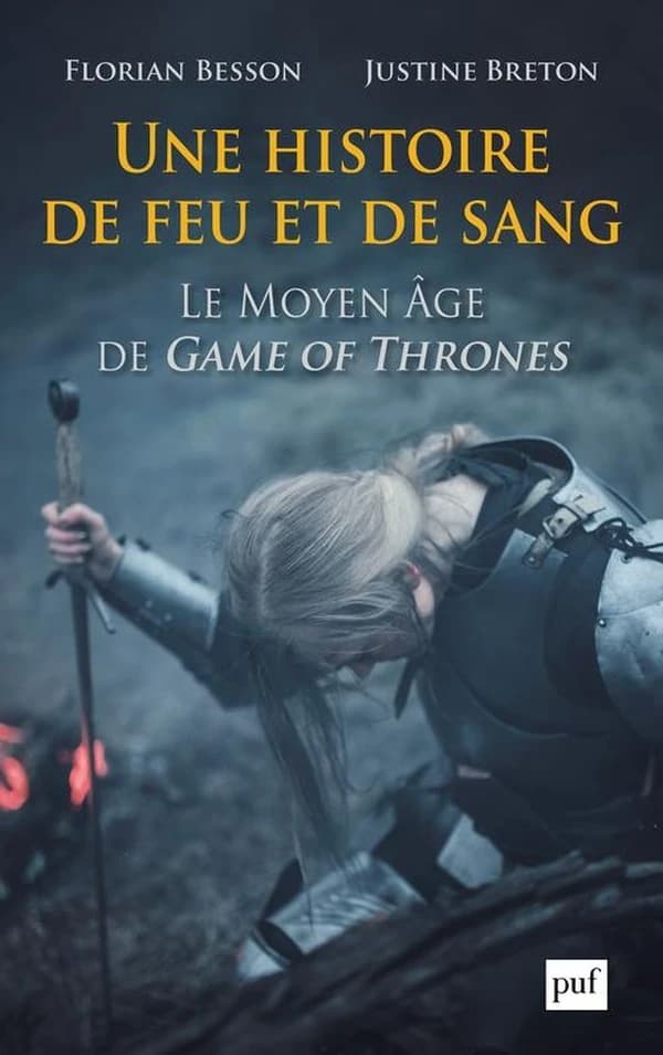 Une histoire de feu et de sang : le Moyen Âge de Game of Thrones