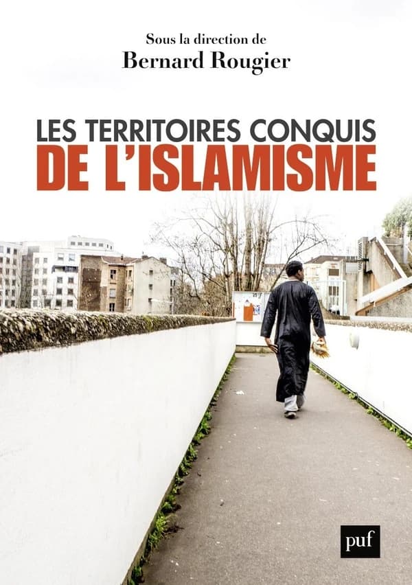 Les territoires conquis de l'islamisme (2e éd. augmentée) sous la direction de Bernard Rougier