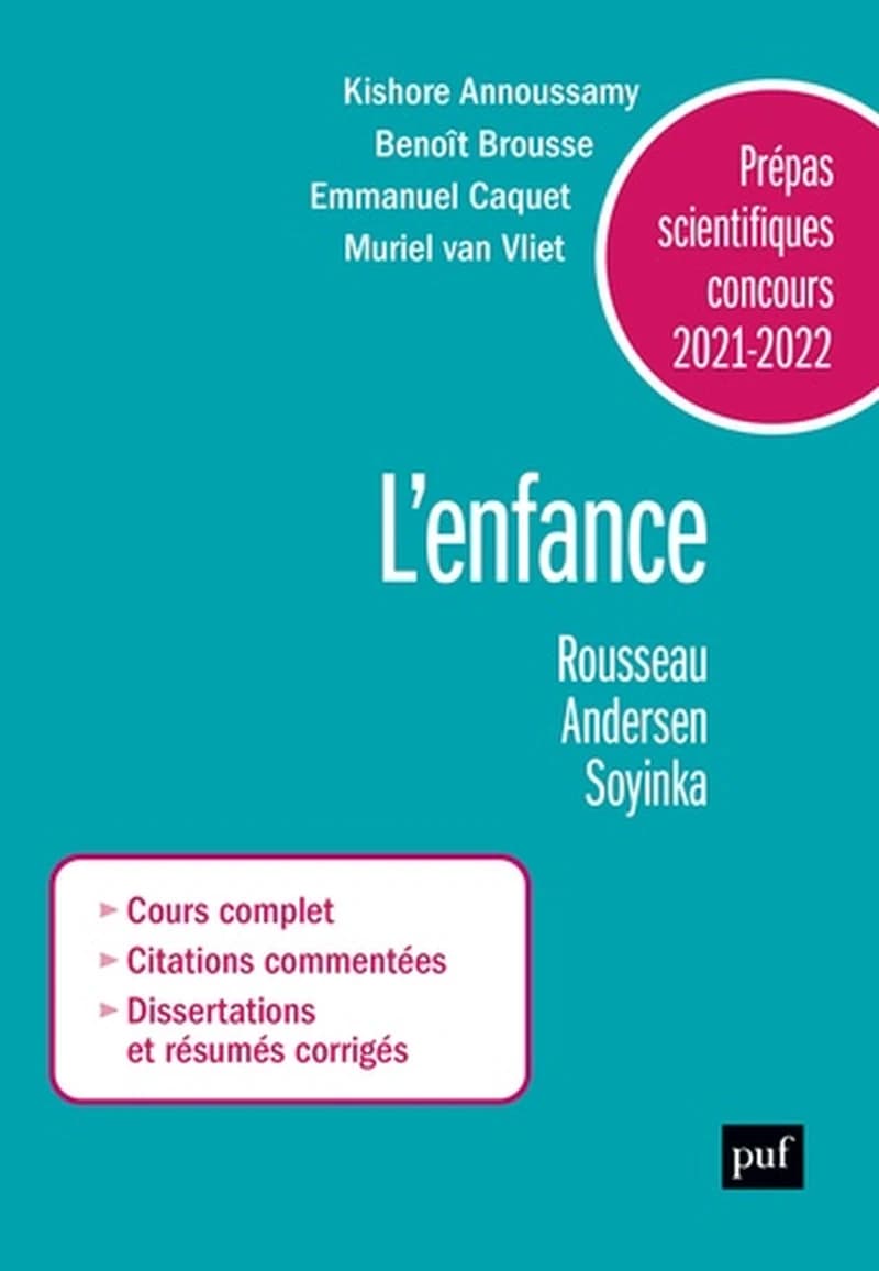 L'enfance : Jean-Jacques Rousseau, "Émile ou De l'éducation", livres I et II, Hans Christian Andersen, "Contes", Wole Soyinka, "Aké, les années d'enfance"