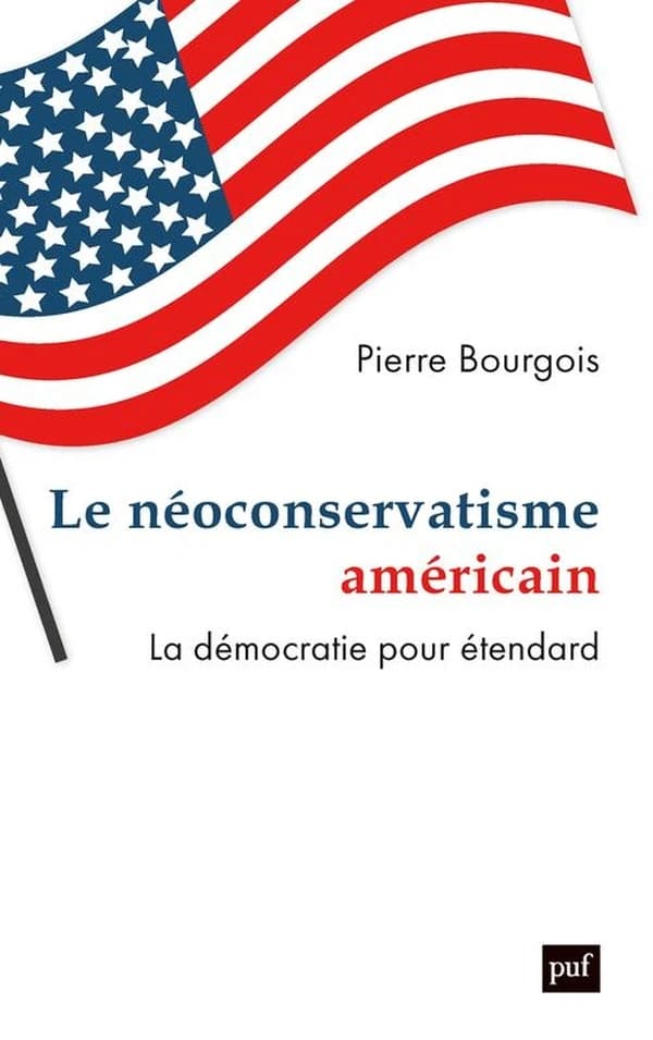 Le néoconservatisme américain : la démocratie pour étendard