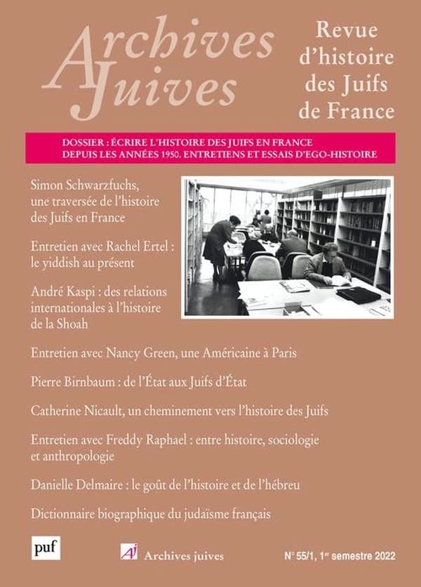 Revue archives juives n.55 : écrire l'histoire des juifs en France, depuis les années 1950 (édition 2022)