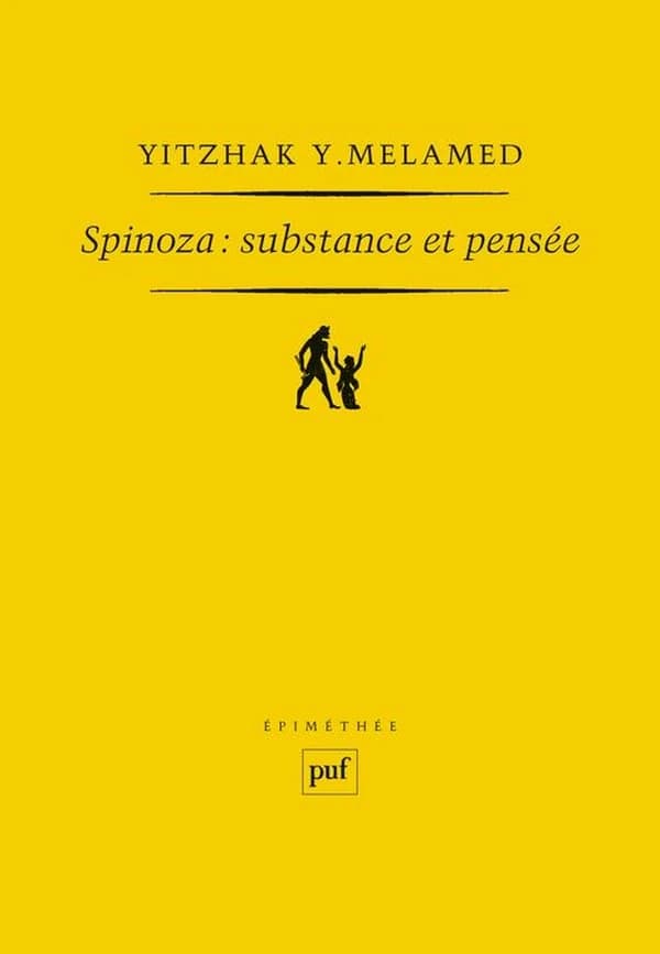 Spinoza : substance et pensée