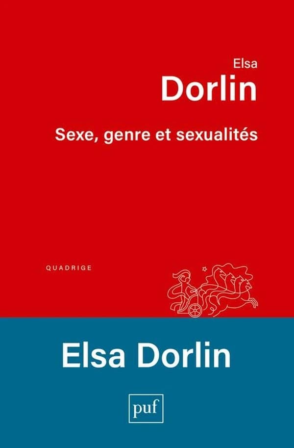 Sexe, genre et sexualités : introduction à la philosophie féministe ([3e éd.]) Elsa Dorlin