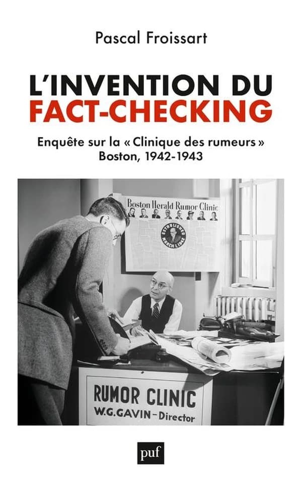 L'invention du fact-checking : enquête sur la "Clinique des rumeurs" : Boston, 1942-1943