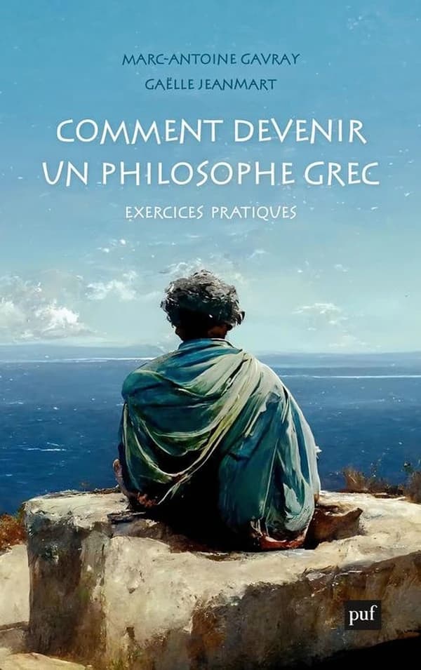 Comment devenir un philosophe grec: Exercices pratiques