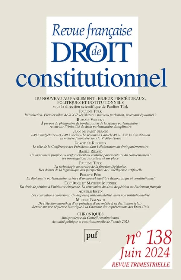 Revue française de droit constitutionnel : du nouveau au parlement : enjeux procéduraux, politiques et institutionnels