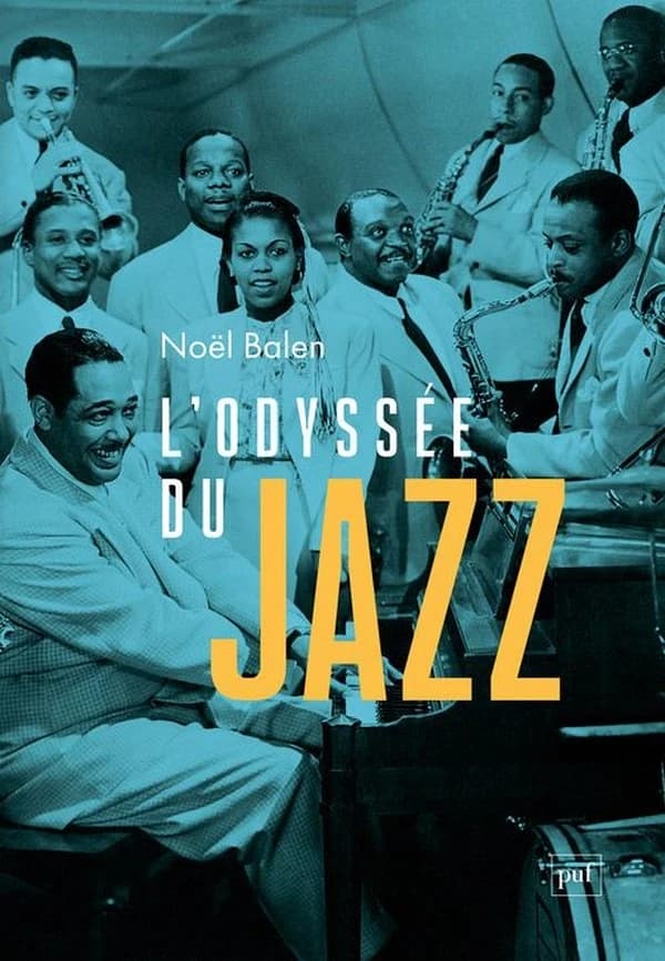 L'odyssée du jazz (9e éd. mise à jour et augmentée) Noël Balen