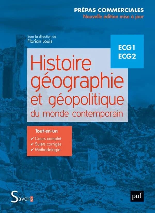 Histoire, géographie et géopolitique du monde contemporain (Nouvelle éd. mise à jour) sous la direction de Florian Louis