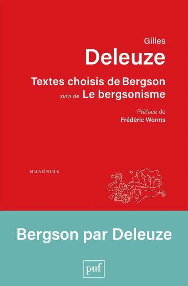 Textes choisis de Bergson. suivi de Le bergsonisme