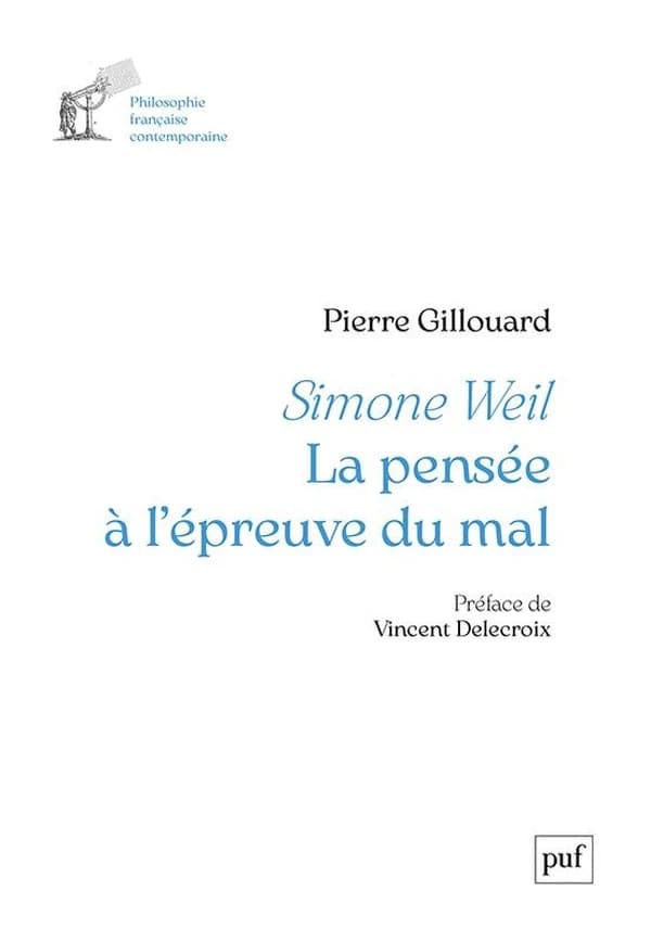 Simone Weil : La pensée à l'épreuve du mal