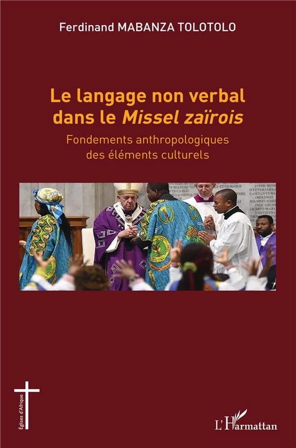 Le langage non verbal dans le missel zaïrois : fondements anthropologiques des éléments culturels