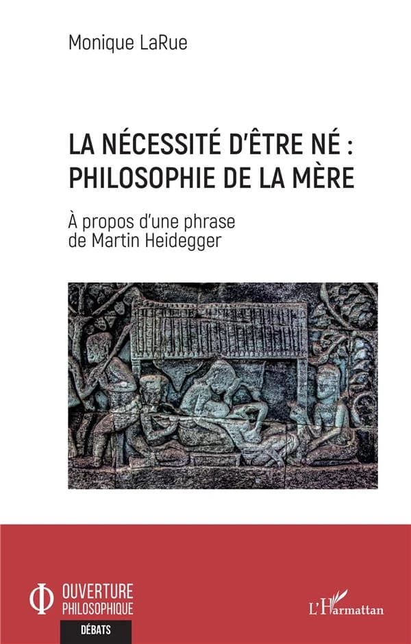 La nécessité d'être né, philosophie de la mère : à propos d'une phrase de Martin Heidegger