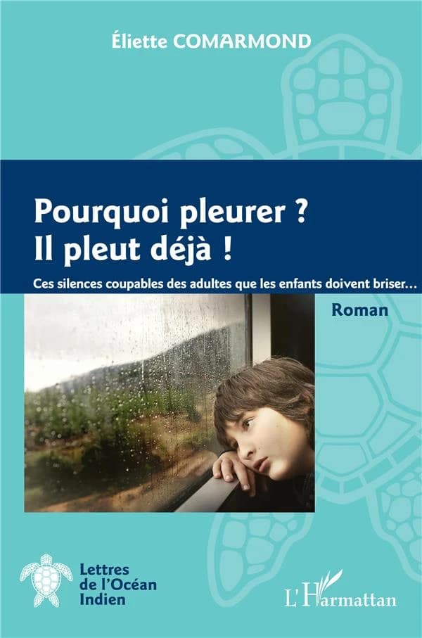 Pourquoi pleurer ? Il pleut déjà : ces silences coupables des adultes que les enfants doivent briser