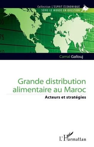 Grande distribution alimentaire au Maroc : acteurs et stratégies