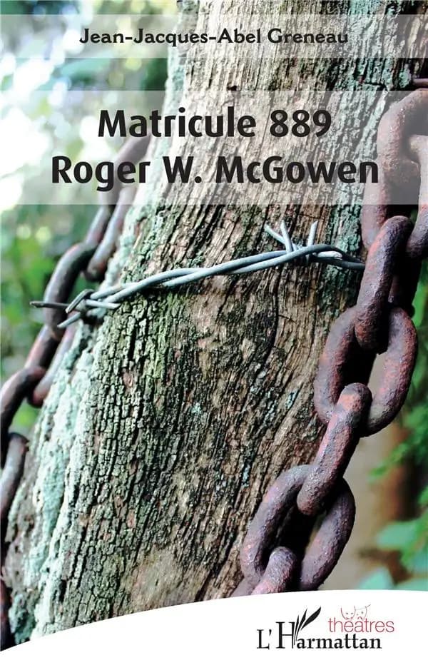 Matricule 889, Roger W. McGowen