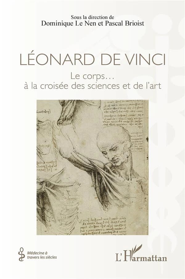Léonard de Vinci : le corps, à la croisée des sciences et de l'art