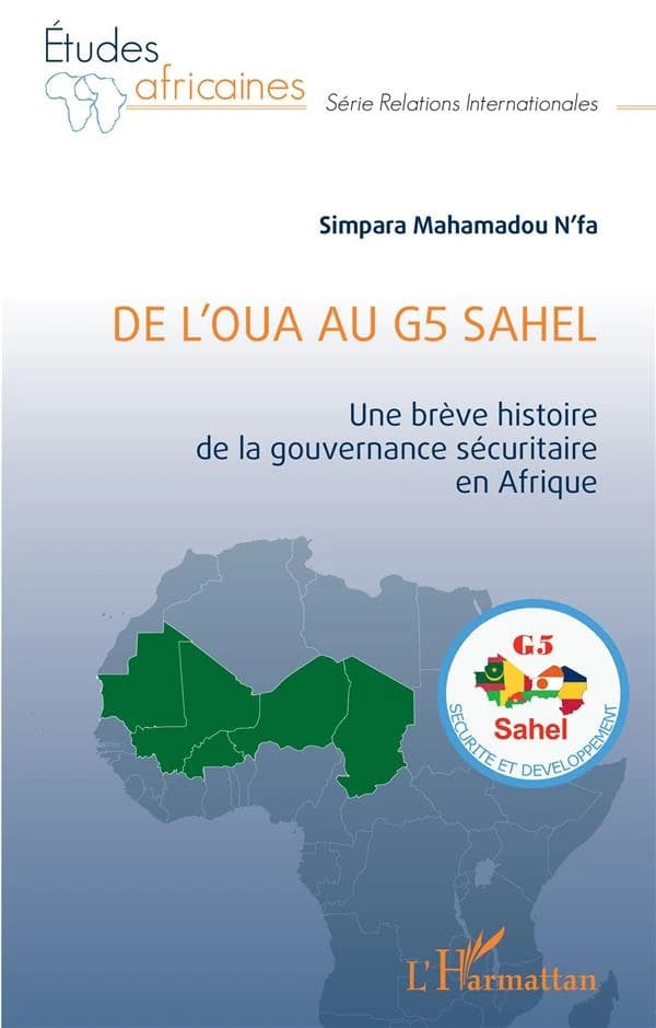 De l'OUA au G5 Sahel : une brève histoire de la gouvernance sécuritaire en Afrique