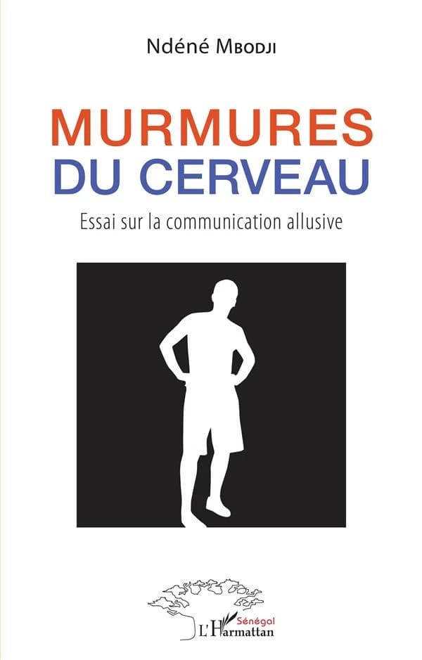 Murmures du cerveau : essai sur la communication allusive