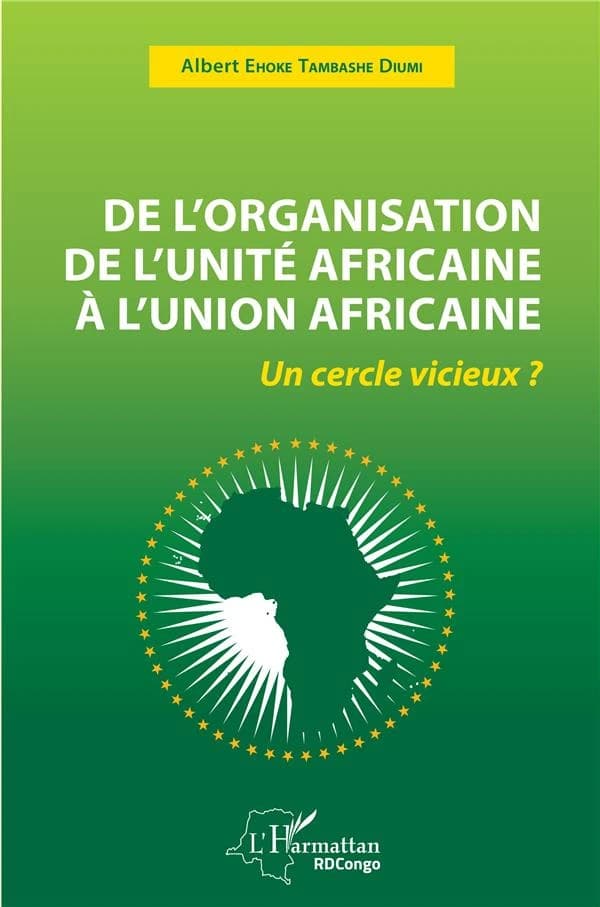 De l'Organisation de l'unité africaine à l'Union africaine : un cercle vicieux ?