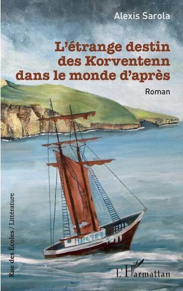 L'étrange destin des Korventenn dans le monde d'après : roman